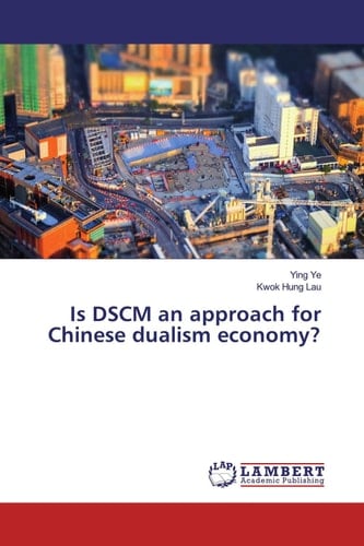 Is DSCM an Approach for Chinese Dualism Economy?