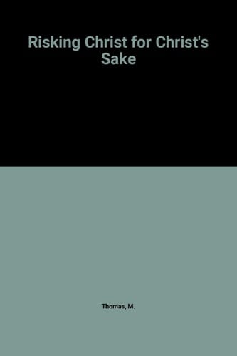 Risking Christ for Christ's Sake Towards an Ecumenical Theology of Pluralism