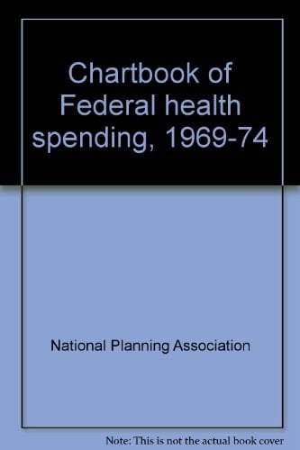 Chartbook of Federal health spending, 1969-74