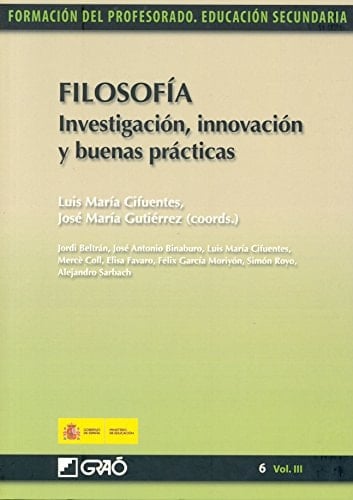 Filosofía. Investigación, innovación y buenas prácticas (Spanish Edition)