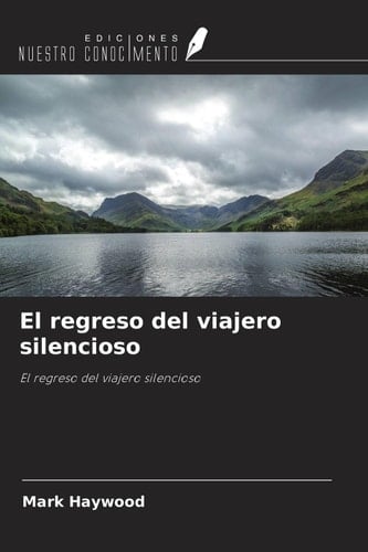 El regreso del viajero silencioso