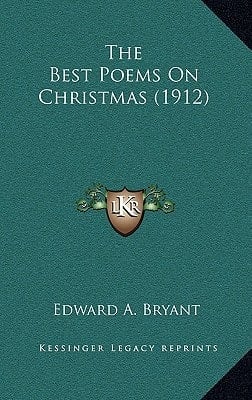 The Best Poems On Christmas (1912)