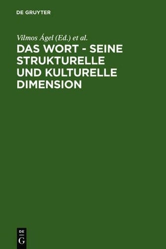 Das Wort - Seine Strukturelle Und Kulturelle Dimension: Festschrift F R Oskar Reichmann Zum 65. Geburtstag (German Edition)