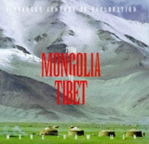 From Manchuria to Tibet A Quarter Century of Exploration