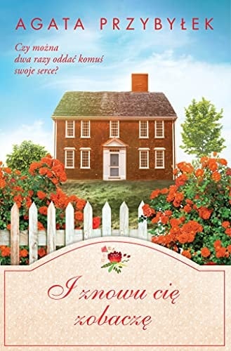 I znowu Cię zobaczę