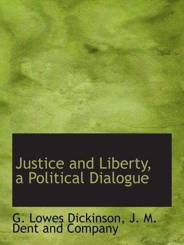 Justice and Liberty, a Political Dialogue