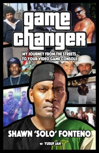Game Changer My Journey from the Streets to Your Video Game Console