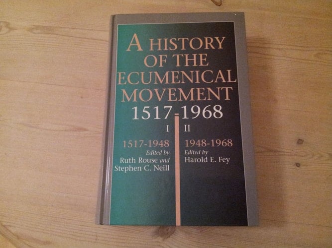 A history of the ecumenical movement, 1517-1968