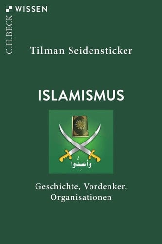 Islamismus Geschichte, Vordenker, Organisationen