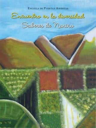 Escuela de Puertas Abiertas encuentro en la diversidad saberes de Nariño