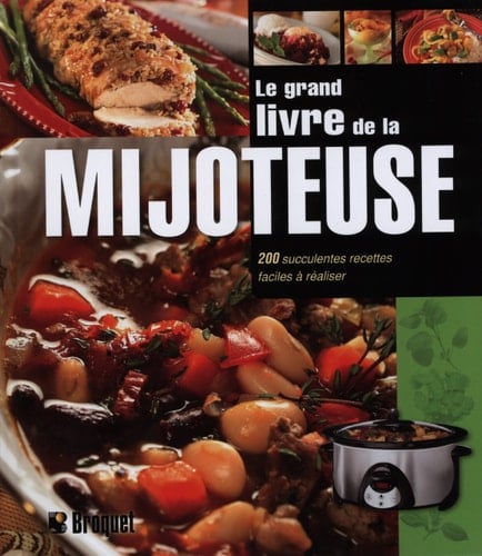 Le grand livre de la mijoteuse