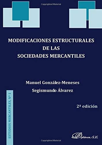 Modificaciones estructurales de las sociedades mercantiles