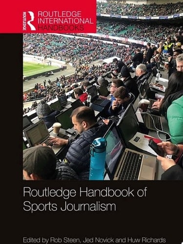 Routledge Handbook of Sports Journalism