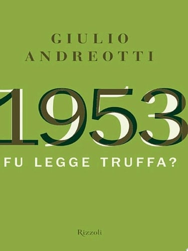 1953 Fu una legge truffa?