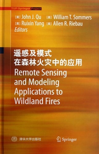 Remote Sensing and Modeling Applications to Wildland Fires
