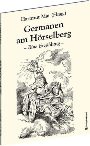 Germanen am Hörselberg eine Erzählung nach E. Carlsberg
