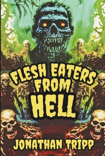 Flesh Eaters From Hell