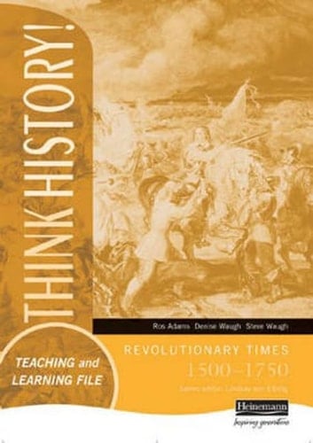Changing Times, 1500-1750 Teaching and learning file