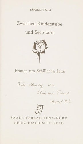 Zwischen Kinderstube und Secrétaire Frauen um Schiller in Jena
