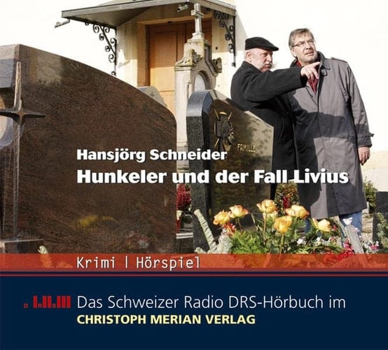 Hunkeler und der Fall Livius Krimi, Hörspiel
