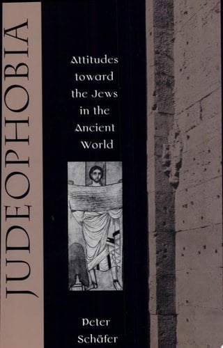 Judeophobia Attitudes Toward the Jews in the Ancient World