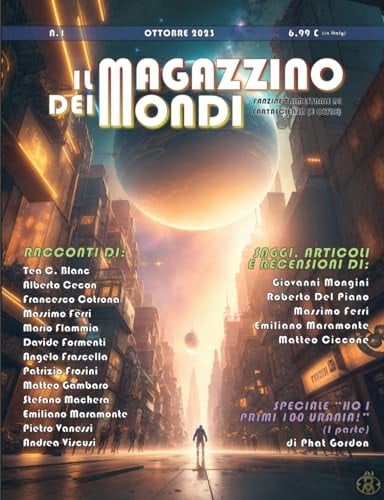 Il Magazzino dei Mondi: Fanzine di fantascienza (e oltre) (Italian Edition)