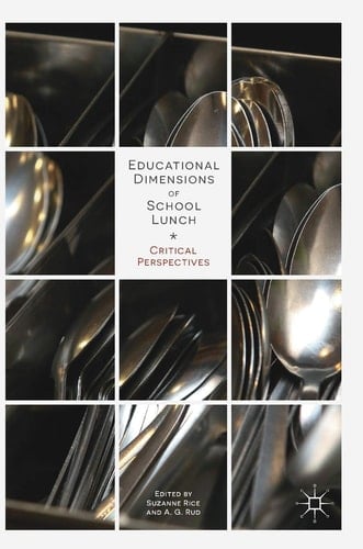 Educational Dimensions of School Lunch Critical Perspectives