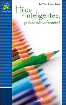 Hijos inteligentes, ¿educación diferente?