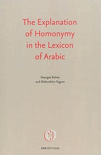 The Explanation of Homonymy in the Lexicon of Arabic