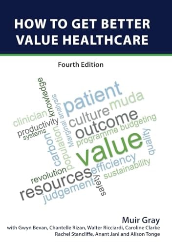 How to Get Better Value Healthcare