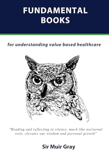 Fundamental Books: for understanding value based healthcare