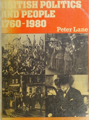 British Politics and People, 1760-1980