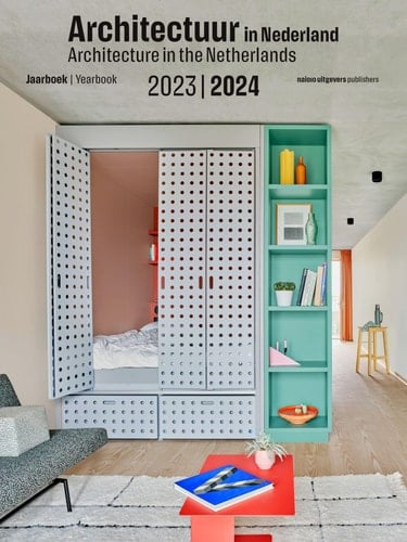 Architecture in the Netherlands Yearbook 2023 / 2024