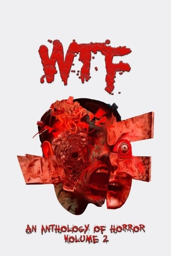 WTF (Anthologies of Horror Series)