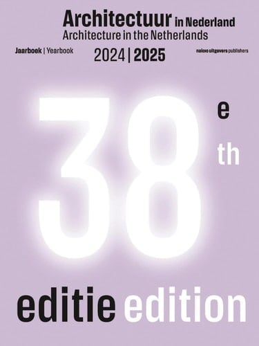 Architecture in the Netherlands Yearbook 2024/2025