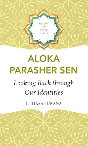Looking Back Through Our Identities Itihasa Purana