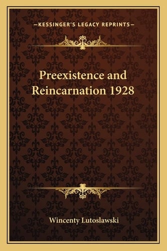 Preexistence and Reincarnation 1928