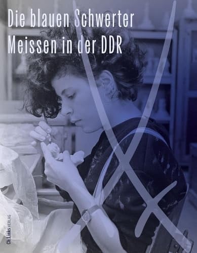 Die blauen Schwerter Meissen in der DDR.
