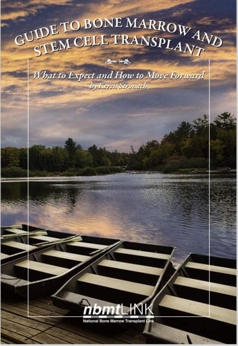 Guide to Bone Marrow and Stem Cell Transplant What to Expect and How to Move Forward