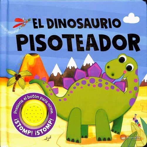 El Dinosaurio Pisoteador. Sonido Y Diversión. Edic. ilustrado (Español)