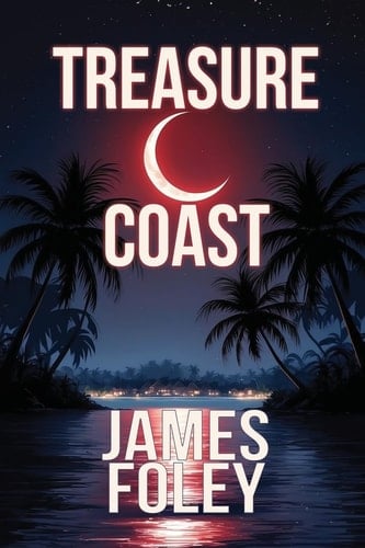 Treasure Coast A Crime Thriller