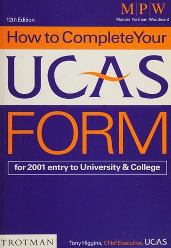 How to Complete Your UCAS Form for 2001 Entry