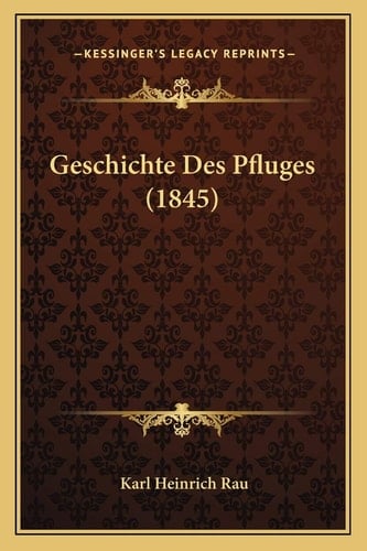 Geschichte Des Pfluges (1845) (German Edition)