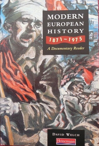 Modern European History 1871-1975 A Documentary Reader