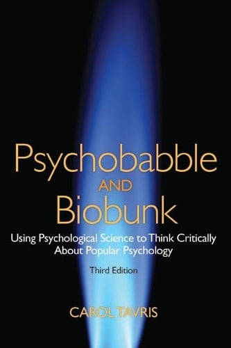 Psychobabble and Biobunk: Using Psychological Science to Think Critically About Popular Psychology