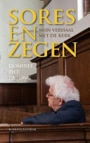 Sores en zegen Mijn verhaal met de kerk