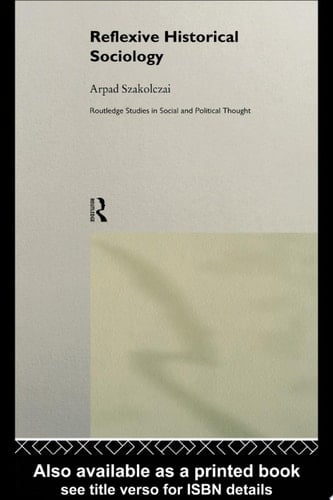 Reflexive Historical Sociology