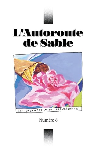 L’Autoroute de sable N°6 : Les vacances n'ont pas été bonnes