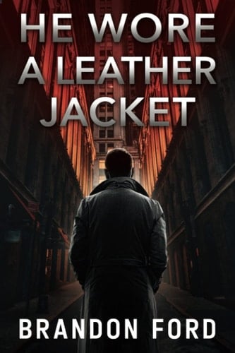 He Wore a Leather Jacket