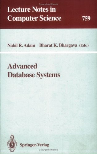 Advanced Database Systems (Lecture Notes in Computer Science)